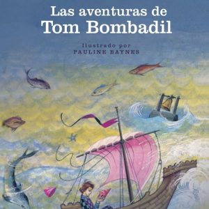 Las Aventuras de Tom Bombadil