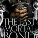 The last mortal bond